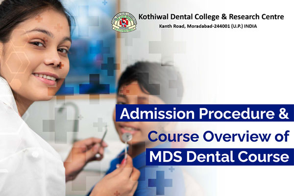 Admission Procedure & Course Overview of MDS Dental Course